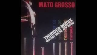 MATO GROSSO  THUNDER TARANTOLA MIX  SIDE A  A2  1991 [upl. by Liebowitz]