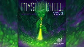 Psychill  MYSTIC CHILL VOL 3  Compiled by Maiia Full Album [upl. by Eceinert]