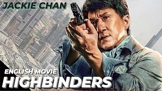 HIGHBINDERS  Hollywood English Movie  Jackie Chan Blockbuster Fantasy Action Full Movie In English [upl. by Ciardap]