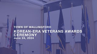 Wallingford CT KoreanEra Veteran Awards Ceremony [upl. by Otes]