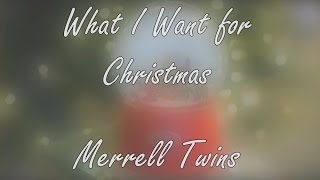 What I Want For Christmas  Merrell Twins  Lyric Video [upl. by Llenoil]