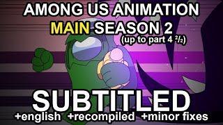 Among Us Animation  MAIN Season 2 SUBTITLED  Rodamrix [upl. by Aroz44]