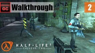 HalfLife 2 Episode Two 02  This Vortal Coil  Walkthrough [upl. by Triplett]