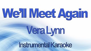 Well Meet Again Vera Lynn Instrumental karaoke With Lyrics [upl. by Ahsinwad]