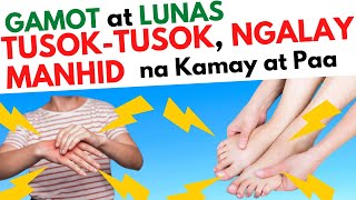 Gamot sa Tusok Tusok PAMAMANHID Pangangalay ng Kamay at Paa  Mga SANHI nito at LUNAS [upl. by Diva443]