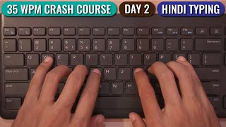 Hindi Typing 35 WPM Crash Course DAY 2  Free Typing Lessons  Touch Typing  Tech Avi [upl. by Doe282]