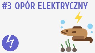 Opór elektryczny 3  Prąd elektryczny [upl. by Baer]