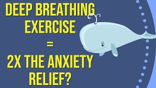 A Deep Breathing Exercise That Can Double Your Anxiety Relief [upl. by Maidie]