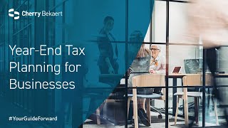 2022 YearEnd Tax Planning Strategies for Businesses [upl. by Tcideneb]