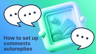 How to set up Comments Autoreplies [upl. by Kcired]