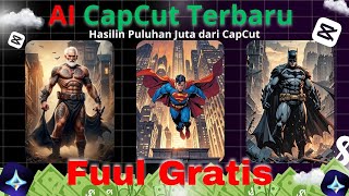 AI BARU CAPCUT Bisa Buat Konten dengan Mudah GRATIS Hasilin Jutaan Rupiah [upl. by Nehte]