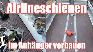 Motorradanhänger 20 Airlineschienen im Stema FT 750 einbauen  geklebt und geschraubt [upl. by Katina771]