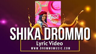 Shika Drommo  Unfailing Love Lyric Video [upl. by Cower]