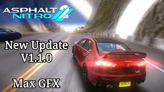 New Update Asphalt Nitro 2 V110 No LicenseMax GFX [upl. by Derdlim674]