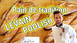 Pain de tradition sur Poolish VS Levain liquide [upl. by Allenod]