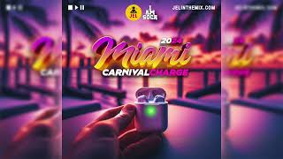 2024 Miami Carnival Charge Mixed by DJ Jel [upl. by Senoj]