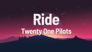 Twenty One Pilots  Ride [upl. by Cadel]