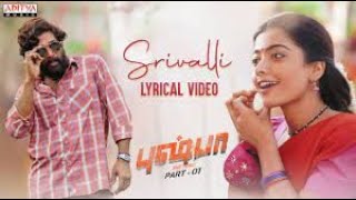 Srivalli song with English Lyrics Movie Name Pushpa [upl. by Garek184]