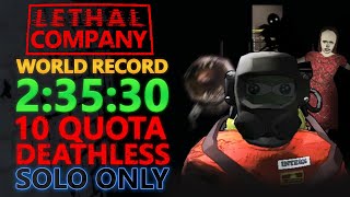 Lethal Company SOLO Quota 10 Speedrun in 23530 World Record [upl. by Marquis]