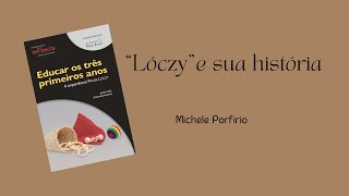 Educar os três primeiros anos A experiência PiklerLóczy  Parte 2 “Lóczy” e sua história [upl. by Alenas]