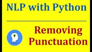 Removing Punctuation  Preprocessing  Natural Language Processing with Python and NLTK [upl. by Okimuy378]