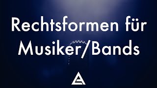 Rechtsformen für MusikerBands Welche Rechtsform passt für mich  Artistant [upl. by Llerrod]