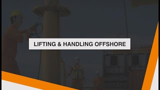 Lifting amp Handling Offshore [upl. by Milli768]