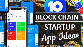 10 Blockchain APP Startup Ideas For India  Best Blockchain Startups in India 2021 [upl. by Rudy]