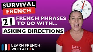 21 French phrases to do with quotASKING DIRECTIONSquot [upl. by Otrebla]