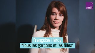 Françoise Hardy quotTous les garçons et les fillesquot [upl. by Wiburg]