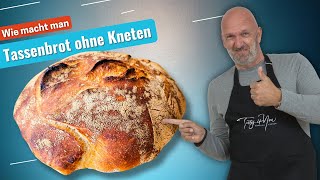 4 Zutaten und eine Tasse  Brot backen ohne Kneten so einfach [upl. by Peckham]