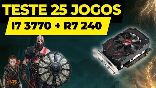 PLACA R7 240  CPU i7  TESTE em JOGOS 2024  AINDA PRESTA [upl. by Anitsrik777]