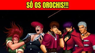 KOF 97 │SÓ OS OROCHIS│APELAÇÃO TOTAL HAHAHAHAHA [upl. by Dillon]