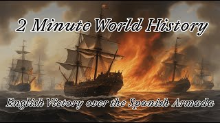 2 min World History 88 The Battle of Gravelines Against the Spanish Armada [upl. by Neenej423]