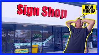 This Is How Much SIGN SHOPS Charge Compare To SMALL BUSINESS [upl. by Lynnea]