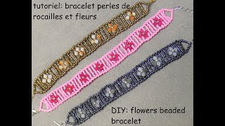 Tutoriel 🏵 bracelets perles de rocailles et fleurs 🏵 DIY 🌸 flowers beaded bracelets 🌸 [upl. by Watkins]