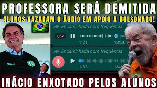 URGENTE PODE RIR PROFESSORA SURTA EM SALA DE AULA COM ALUNOS QUE EXALTAM BOLSONARO E HUMLHAM INÁCIO [upl. by Ime]