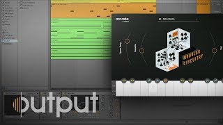 Arcade by Output  Make A Track In 6 Minutes [upl. by Ysak]