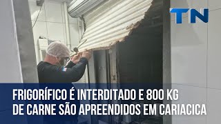 Frigorífico é interditado e 800 kg de carne são apreendidos em Cariacica [upl. by Enilegnave457]