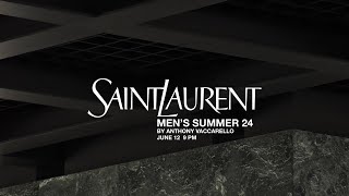 SAINT LAURENT  MEN’S SUMMER 24 SHOW [upl. by Keheley494]