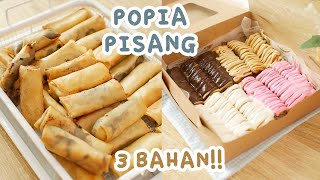 3 BAHAN NO TAKARAN PASTI JADI  RESEP POPIA PISANG  PISCOK LUMER [upl. by Attem]