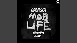 Mob Life feat Jeezy [upl. by Gardia]