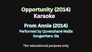 quotOpportunityquot Annie 2014  Karaoke amp Accompaniment karaoke musiceducation voicelessons [upl. by Llemij]