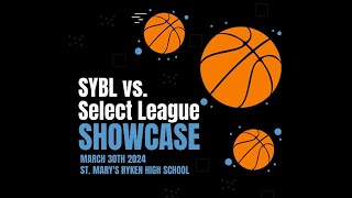 SYBL vs Select League Showcase 3302024 [upl. by Socram]