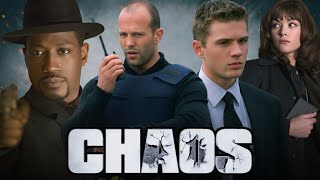 Chaos Full Movie 2005 Review  Jason Statham Wesley Snipes Ryan Phillippe Henry Czerny [upl. by Murielle219]