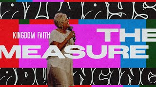 The Measure  Kingdom Faith  Pastor Marci Glisson [upl. by Oeht]