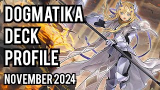 BEST Dogmatika Deck Profile NOVEMBER 2024 [upl. by Vatsug]