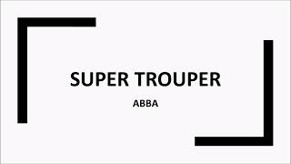 Super Trouper ABBA Lyrics Video [upl. by Aikem334]