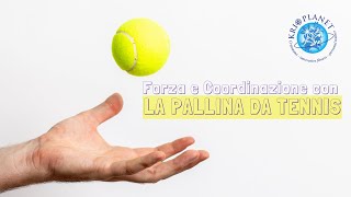 Esercizi per ragazzi Forza e Coordinazione con la Pallina da Tennis 🎾🔥 [upl. by Melamie]