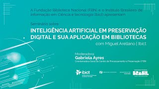 Seminário online sobre Inteligência Artificial em Preservação Digital e sua aplicação em Bibliotecas [upl. by Blithe]